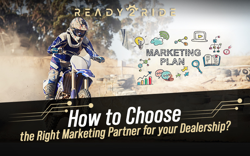 How to Choose Right Marketing Partner for your dealership